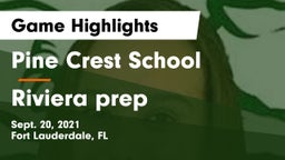 Pine Crest School vs Riviera prep Game Highlights - Sept. 20, 2021