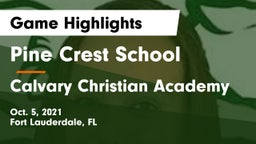 Pine Crest School vs Calvary Christian Academy Game Highlights - Oct. 5, 2021