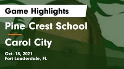 Pine Crest School vs Carol City Game Highlights - Oct. 18, 2021