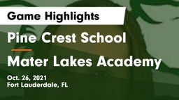 Pine Crest School vs Mater Lakes Academy Game Highlights - Oct. 26, 2021