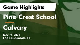 Pine Crest School vs Calvary Game Highlights - Nov. 2, 2021