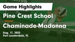 Pine Crest School vs Chaminade-Madonna  Game Highlights - Aug. 17, 2022
