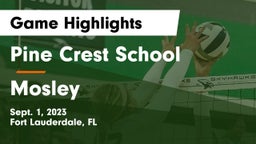 Pine Crest School vs Mosley  Game Highlights - Sept. 1, 2023