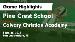 Pine Crest School vs Calvary Christian Academy Game Highlights - Sept. 26, 2023