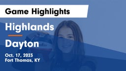 Highlands  vs Dayton  Game Highlights - Oct. 17, 2023