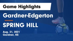 Gardner-Edgerton  vs SPRING HILL  Game Highlights - Aug. 31, 2021