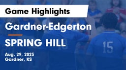 Gardner-Edgerton  vs SPRING HILL  Game Highlights - Aug. 29, 2023