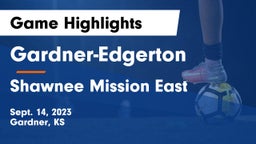 Gardner-Edgerton  vs Shawnee Mission East  Game Highlights - Sept. 14, 2023