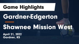 Gardner-Edgerton  vs Shawnee Mission West Game Highlights - April 21, 2022