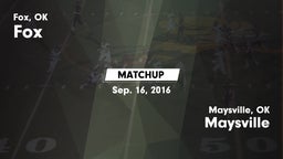 Matchup: Fox  vs. Maysville  2016
