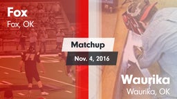 Matchup: Fox  vs. Waurika  2016