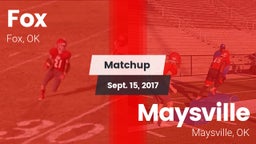 Matchup: Fox  vs. Maysville  2017