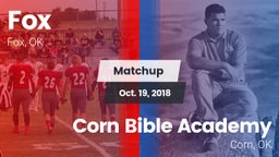 Matchup: Fox  vs. Corn Bible Academy  2018