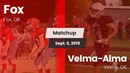 Matchup: Fox  vs. Velma-Alma  2019