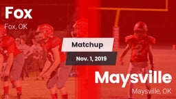 Matchup: Fox  vs. Maysville  2019