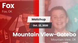 Matchup: Fox  vs. Mountain View-Gotebo  2020