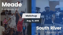 Matchup: Meade  vs. South River  2018