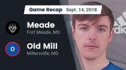 Recap: Meade  vs. Old Mill  2018