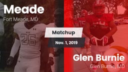 Matchup: Meade  vs. Glen Burnie  2019