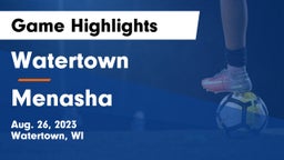 Watertown  vs Menasha  Game Highlights - Aug. 26, 2023