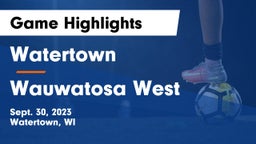 Watertown  vs Wauwatosa West  Game Highlights - Sept. 30, 2023