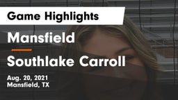 Mansfield  vs Southlake Carroll  Game Highlights - Aug. 20, 2021