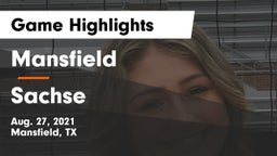 Mansfield  vs Sachse  Game Highlights - Aug. 27, 2021