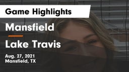 Mansfield  vs Lake Travis  Game Highlights - Aug. 27, 2021