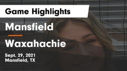 Mansfield  vs Waxahachie  Game Highlights - Sept. 29, 2021