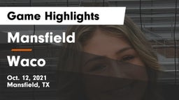 Mansfield  vs Waco  Game Highlights - Oct. 12, 2021