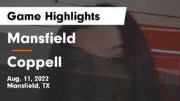 Mansfield  vs Coppell  Game Highlights - Aug. 11, 2022