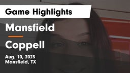 Mansfield  vs Coppell  Game Highlights - Aug. 10, 2023