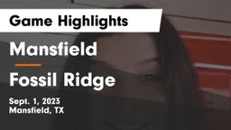 Mansfield  vs Fossil Ridge  Game Highlights - Sept. 1, 2023