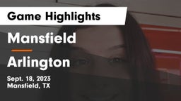 Mansfield  vs Arlington  Game Highlights - Sept. 18, 2023