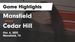 Mansfield  vs Cedar Hill  Game Highlights - Oct. 6, 2023