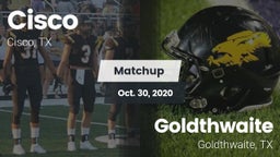 Matchup: Cisco  vs. Goldthwaite  2020