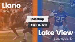 Matchup: Llano  vs. Lake View  2018