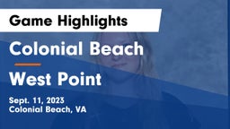 Colonial Beach  vs West Point  Game Highlights - Sept. 11, 2023