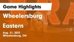 Wheelersburg  vs Eastern  Game Highlights - Aug. 31, 2023