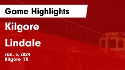 Kilgore  vs Lindale  Game Highlights - Jan. 5, 2024