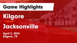 Kilgore  vs Jacksonville  Game Highlights - April 2, 2024