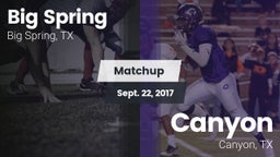 Matchup: Big Spring High vs. Canyon  2017
