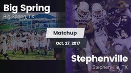 Matchup: Big Spring High vs. Stephenville  2017