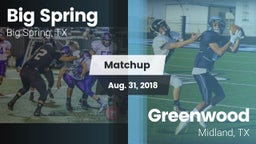 Matchup: Big Spring High vs. Greenwood   2018