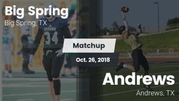 Matchup: Big Spring High vs. Andrews  2018