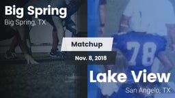 Matchup: Big Spring High vs. Lake View  2018