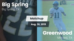 Matchup: Big Spring High vs. Greenwood   2019