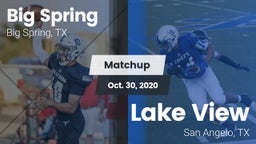 Matchup: Big Spring High vs. Lake View  2020