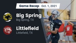 Recap: Big Spring  vs. Littlefield  2021