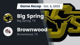 Recap: Big Spring  vs. Brownwood  2023